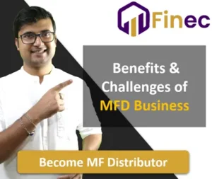 Benefits & Challenges of Mutual Fund Distribution Business